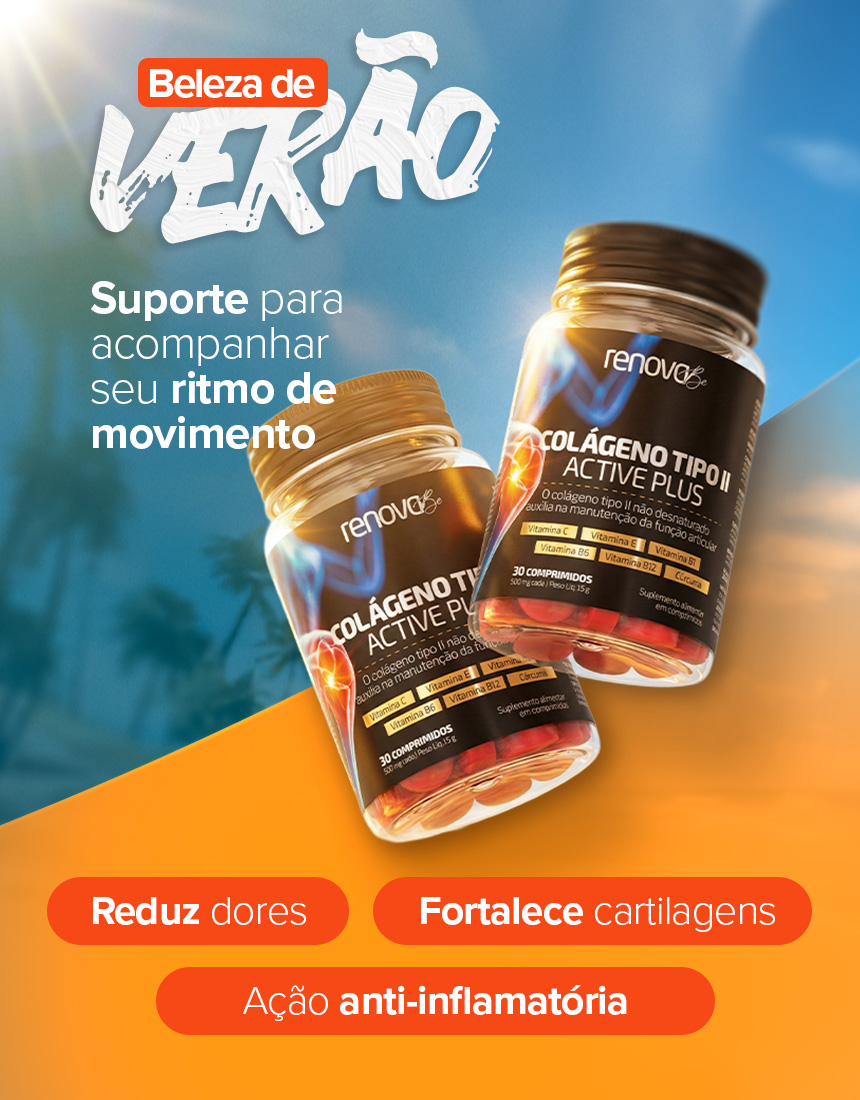 Beleza de Verão - Colágeno Tipo 2 Active Plus - Suporte para seu ritmo de movimento
